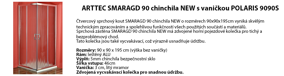 ARTTEC SMARAGD 90 chinchila NEW s vaničkou POLARIS 9090S